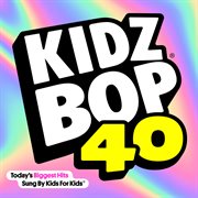Kidz Bop. 40 cover image