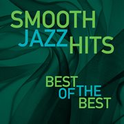 Smooth jazz hits: best of the best cover image