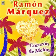 Corazón de melón cover image
