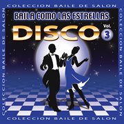 Baila como las estrellas, vol. 3: disco cover image