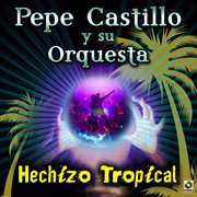 Hechizo tropical cover image