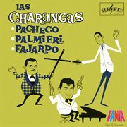 Las charangas : Pacheco, Palmieri and Fajardo cover image