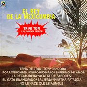El rey de la mexicumbia cover image