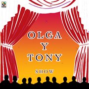 Olga y tony show cover image