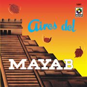 Aires del mayab cover image