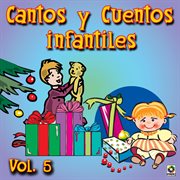 Cantos y cuentos infantiles, vol. 5 cover image
