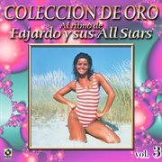 Colección de oro: al ritmo de fajardo y sus estrellas, vol. 3 cover image