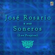 José rosario y sus soneros cover image