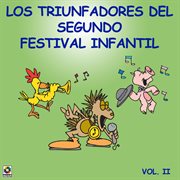 Los triunfadores del segundo festival infantil, vol. 2 cover image