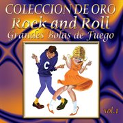 Colección de oro: rock and roll, vol. 1 – grandes bolas de fuego cover image
