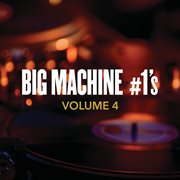 Big machine #1's, volume 4 cover image