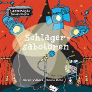 Lassemajas detektivbyrå - schlagersabotören cover image