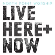 Live: here + now cover image