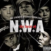 The best of n.w.a: the strength of street knowledge cover image