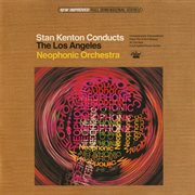 Stan Kenton conducts the Los Angeles Neophonic Orchestra cover image