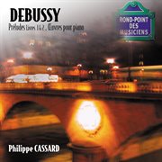 Debussy - préludes livres 1 & 2, oeuvres pour piano cover image