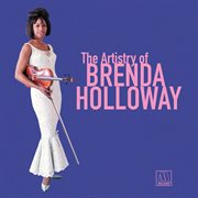 The artistry of Brenda Holloway with bonus tracks from the Motown vaults cover image