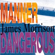 Manner dangerous cover image