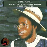 The best of Tazvida Irombe Wezhira Singles Collection cover image