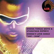 Dhewa's love songs 1997 - 2008 cover image