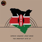 The greatest hits of dereva ngwena jazz band cover image