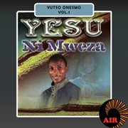 Yesu ni mweza [vol. 1] cover image