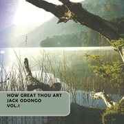 How great thou art [vol. 1] cover image