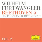 Wilhelm furtwängler: beethoven 5 – his first ever recording cover image