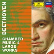 Beethoven 2020 – chamber music 4: large works cover image