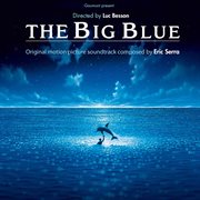 The Big Blue [Original Motion Picture Soundtrack] cover image