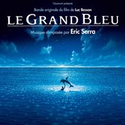 Le Grand Bleu [Bande Originale Du Film] cover image