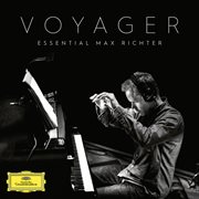 Voyager - essential max richter cover image