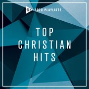 Sozo Playlists: Top Christian Hits Sozo Playlists: Top Christian Hits