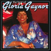 The best of Gloria Gaynor cover image