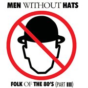 Folk of the 80's (pt. iii) cover image