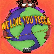 We love you tecca cover image