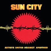 Sun city: artists united against apartheid cover image