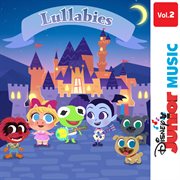 Disney junior music: lullabies vol. 2 cover image