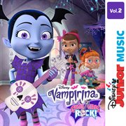 Disney junior music: Vampirina - ghoul girls rock! cover image