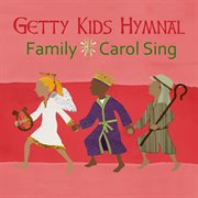 Getty kids hymnal - family carol sing cover image