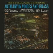 Artistry in voices and brass : the music of Stan Kenton cover image
