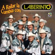 A bailar la cumbia con laberinto cover image