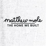 The home we built cover image