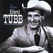 The very best of Ernest Tubb cover image