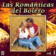 Colección de oro: las románticas del bolero, vol. 1 cover image