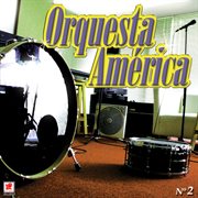 Orquesta américa no. 2 cover image