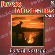 Joyas musicales: fogata norteña, vol. 1 cover image