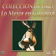 Colección de oro: lo mejor en guitarra, vol. 2 cover image