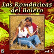 Colección de oro: las románticas del bolero, vol. 3 cover image