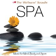 The wellness' sounds: music for mind, body & spirit – spa cover image